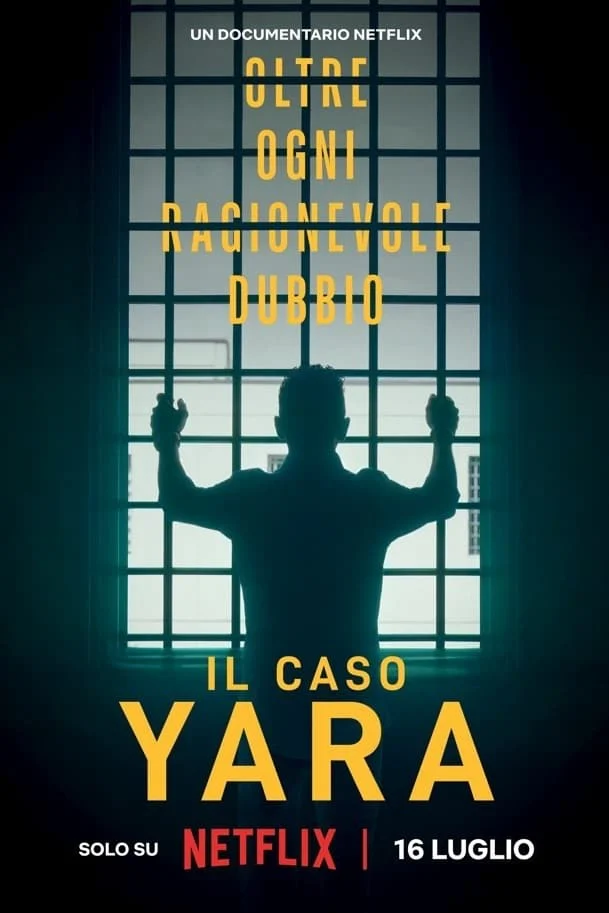 Vụ án Yara Gambirasio: Vượt qua mọi nghi ngờ - The Yara Gambirasio Case: Beyond Reasonable Doubt